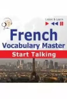 French Vocabulary Master Start Talking 30 Topics at Elementary Level A1A2 ndash Listen amp Learn Książki Ebooki