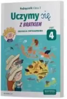 Uczymy się z Bratkiem Edukacja zintegrowana Podręcznik Klasa 3 Część 4 Książki Podręczniki i lektury