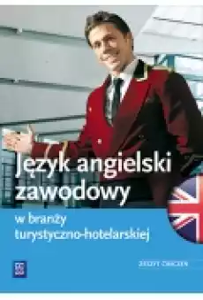 Język angielski zawodowy w branży turystycznohotelarskiej Książki Podręczniki w obcych językach