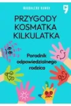 Przygody Kosmatka kilkulatka Poradnik odpowiedzialnego rodzica Książki Ebooki