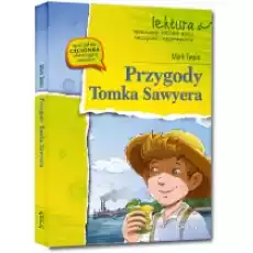 Przygody Tomka Sawyera Książki Podręczniki i lektury