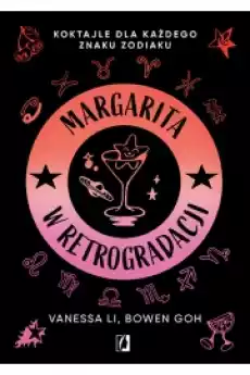 Margarita w retrogradacji Koktajle dla każdego znaku zodiaku Książki Ezoteryka senniki horoskopy