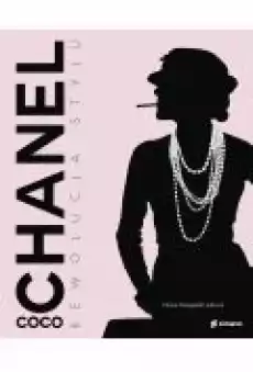 Coco Chanel Rewolucja stylu Książki Biograficzne