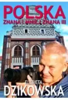 Polska znana i mniej znana Tom 3 Książki Literatura podróżnicza