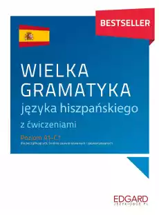 Wielka gramatyka języka hiszpańskiego wyd 3 Książki Podręczniki w obcych językach