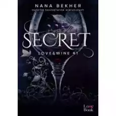 Secret LoveWine Tom 1 Książki Literatura obyczajowa