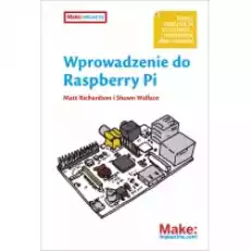 Wprowadzenie do raspberry pi Książki Nauki ścisłe