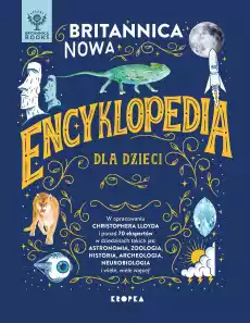 Britannica Nowa encyklopedia dla dzieci wyd 3 Książki Encyklopedie i słowniki