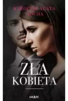 Zła kobieta Książki Literatura obyczajowa