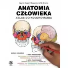 Anatomia człowieka Atlas do kolorowania Książki Nauki ścisłe