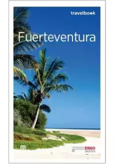 Fuerteventura travelbook wyd 3 Książki Turystyka mapy atlasy