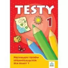 Testy 1 Przykłady testów sprawdzających dla klasy 1 Książki Podręczniki i lektury