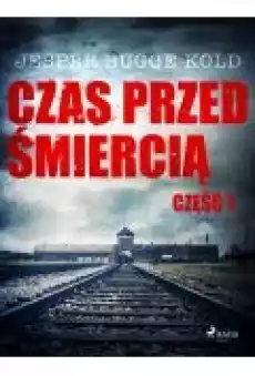 Czas przed śmiercią część 1 Książki Ebooki