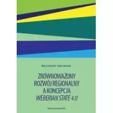 Zrównoważony rozwój regionalny a koncepcja Weberian State 40 Książki Podręczniki i lektury