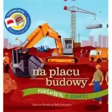 Na placu budowy Podświetl i odkryj Książki Dla dzieci