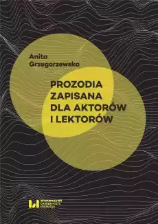 Prozodia zapisana dla aktorów i lektorów Książki Nauki humanistyczne