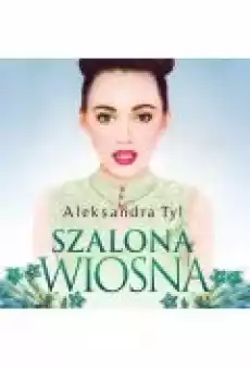 Szalona wiosna Książki Ebooki