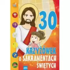 30 krzyżówek o Sakramentach Świętych Książki Dla dzieci