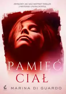 Pamięć ciał Książki Kryminał sensacja thriller horror