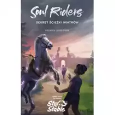 Soul Riders Sekret Ścieżki Wiatrów Star Stable Książki Dla dzieci