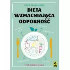 Dieta wzmacniająca odporność Książki Kulinaria przepisy kulinarne