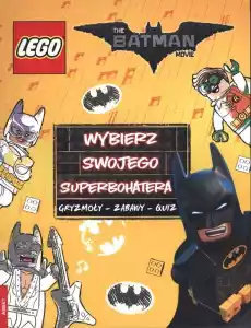 Lego Batman movie wybierz swojego superbohatera Książki Dla dzieci