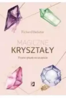 Magiczne kryształy Proste rytuały na szczęście Książki Ebooki