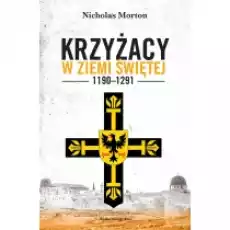 Krzyżacy w Ziemi Świętej 11901291 Książki Historia