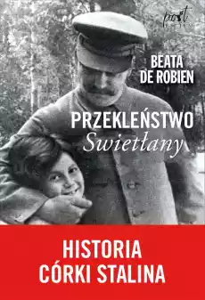 Przekleństwo swietłany historia córki stalina Książki Biograficzne