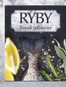 Ryby Smak Zdrowia Książki Kucharskie