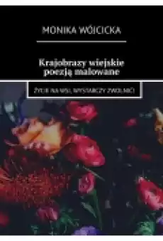 Krajobrazy wiejskie poezją malowane Książki Ebooki