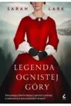 Legenda ognistej góry Książki Literatura obyczajowa