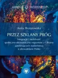 Przez szklany próg Książki Nauki humanistyczne