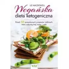 Wegańska dieta ketogeniczna Książki Kulinaria przepisy kulinarne