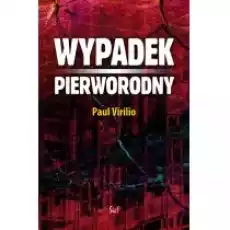 Wypadek pierworodny Książki Nauki humanistyczne