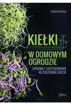 Kiełki w domowym ogrodzie Książki Zdrowie medycyna