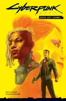 Komiks Cyberpunk 2077 Gdzie jest Johnny Tom 3 Gry