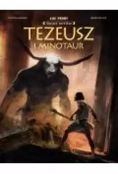 Tezeusz i Minotaur Świat Mitów Książki Komiksy