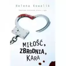 Miłość zbrodnia kara Książki Literatura faktu