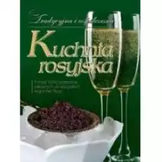 Kuchnia rosyjska Książki Kulinaria przepisy kulinarne