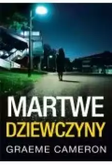 Martwe dziewczyny Książki Kryminał sensacja thriller horror