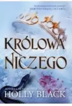 Królowa niczego Okrutny książę Tom 3 Książki Ebooki