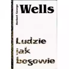 Ludzie jak bogowie Książki Literatura piękna