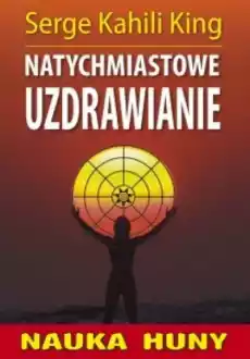 Natychmiastowe uzdrawianie Książki Inne książki