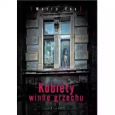 Kobiety winne grzechu Książki Literatura piękna