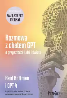 Rozmowa z chatem GPT o przyszłości ludzi i świata Książki Informatyka