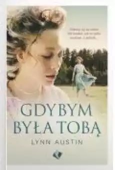 Gdybym była Tobą Książki Literatura obyczajowa