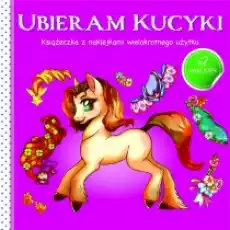 Ubieram kucyki Książki Dla dzieci