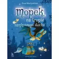 Mopek na tropie zamkowego ducha Książki Dla dzieci