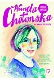 Wanda Chotomska Nie mam nic do ukrycia Książki Biograficzne